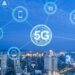 The 5G Revolution: Reshaping Global Networks and Economies